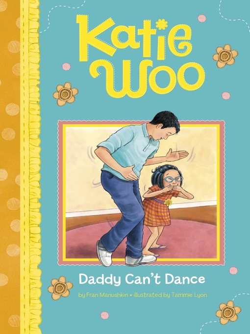 Title details for Daddy Can't Dance by Fran Manushkin - Available